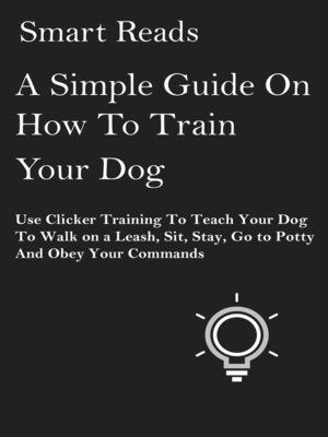 cover image of A Simple Guide on How to Train Your Dog